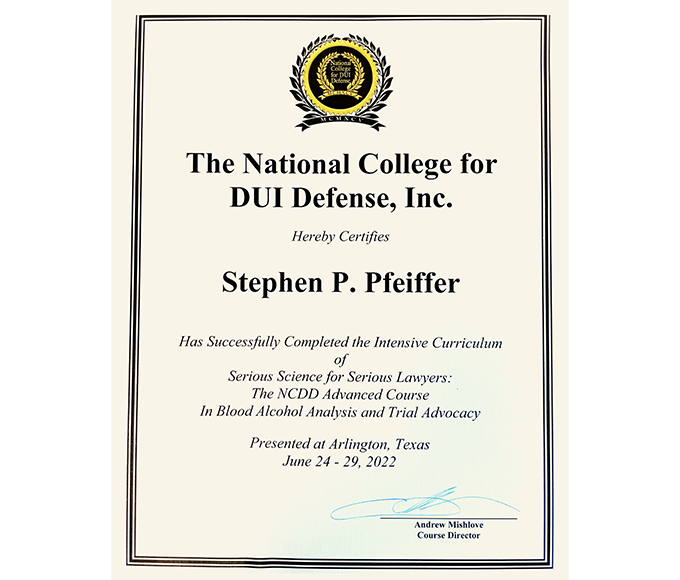 National College for DUI Defense, Inc. | Hereby Certifies Stephen P. Pfeiffer